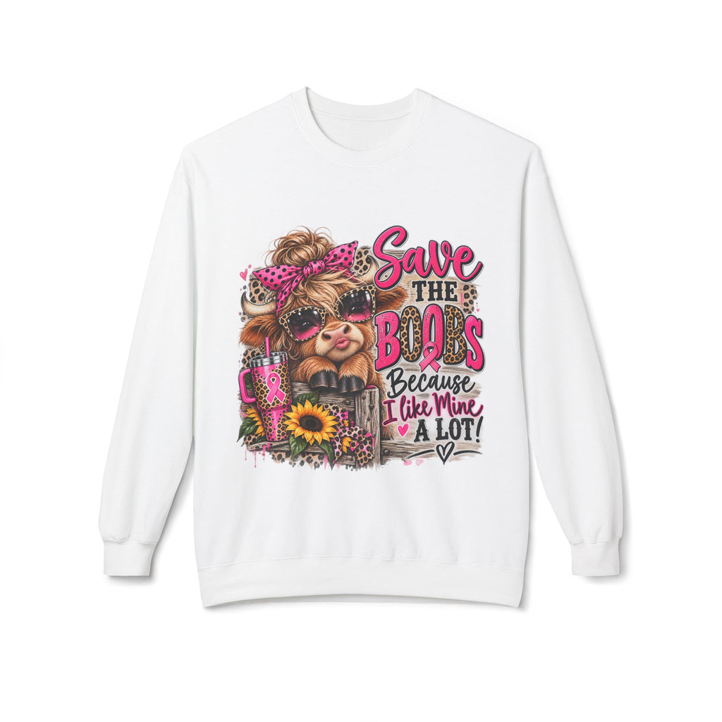 Breast Cancer Awareness Sweatshirt - "Save the Boobs Because I Like Mine a Lot" Cozy Crewneck